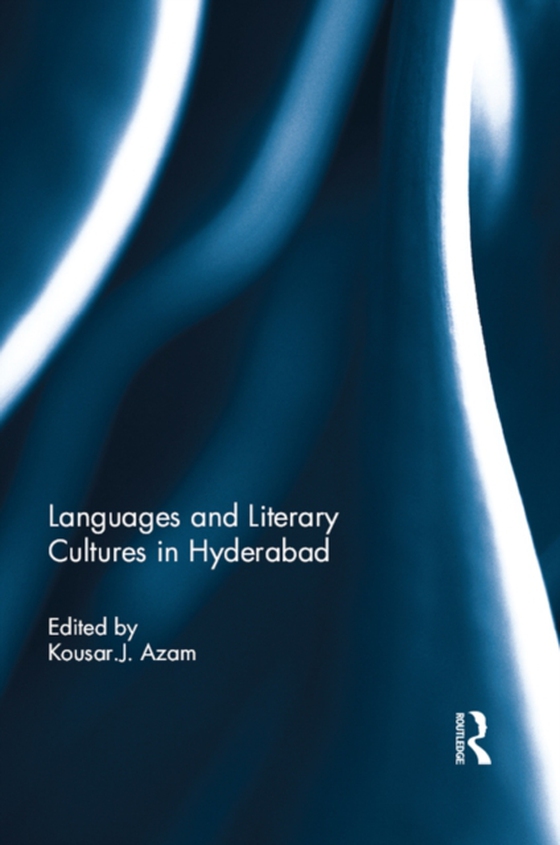 Languages and Literary Cultures in Hyderabad (e-bog) af -