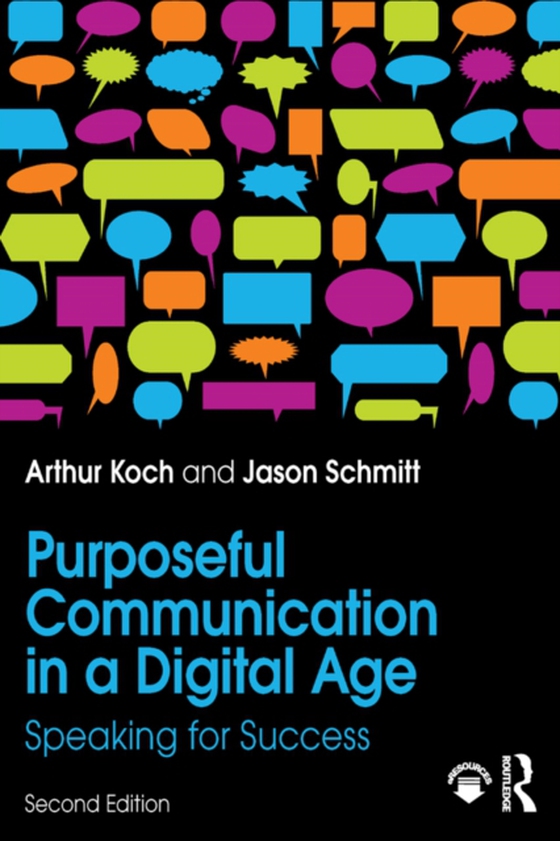 Purposeful Communication in a Digital Age (e-bog) af Koch, Arthur