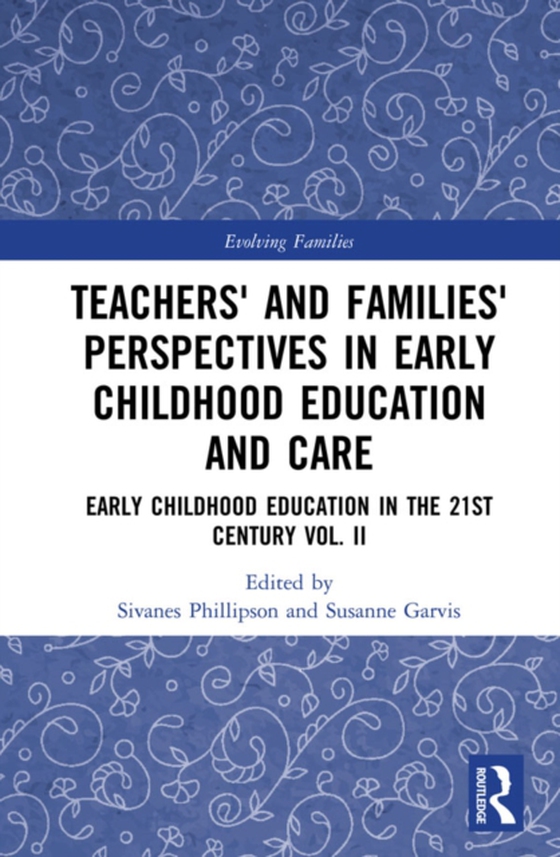 Teachers' and Families' Perspectives in Early Childhood Education and Care (e-bog) af -