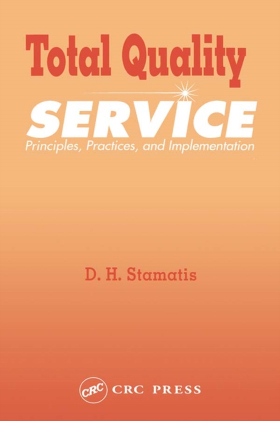 Total Quality Service (e-bog) af Stamatis, D.H.