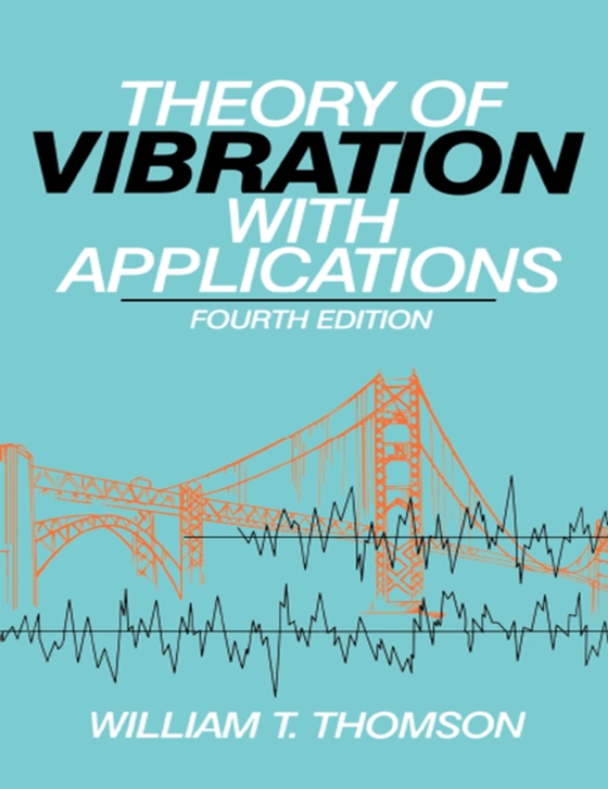 Theory of Vibration with Applications