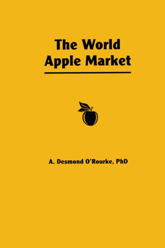 World Apple Market (e-bog) af O'Rourke, Andrew D