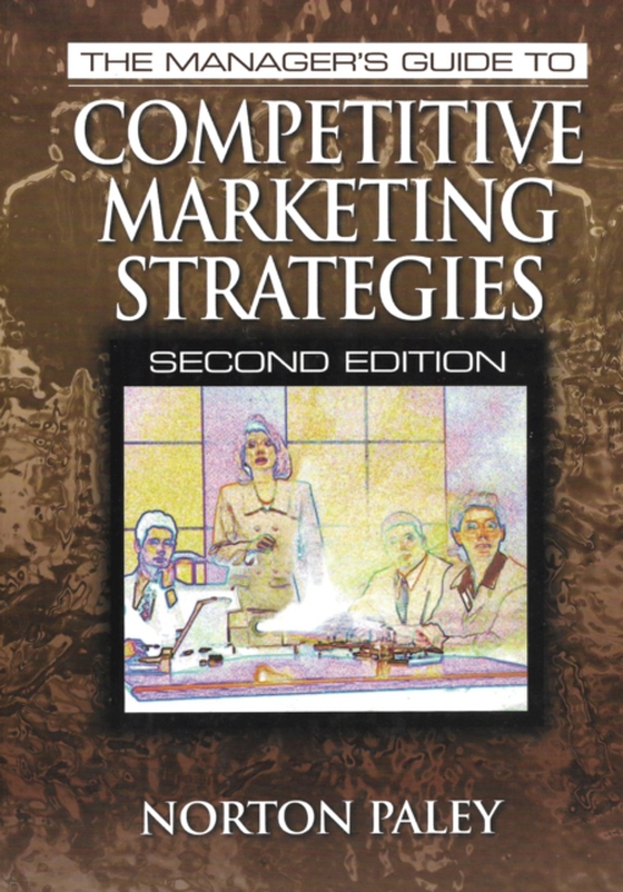 Manager's Guide to Competitive Marketing Strategies, Second Edition