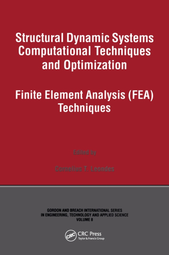 Structural Dynamic Systems Computational Techniques and Optimization