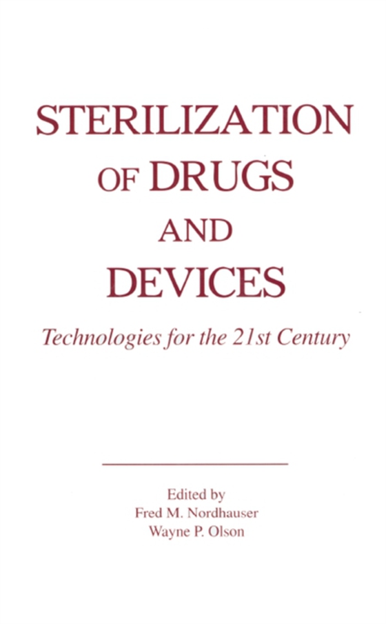 Sterilization of Drugs and Devices (e-bog) af Olson, Wayne P.