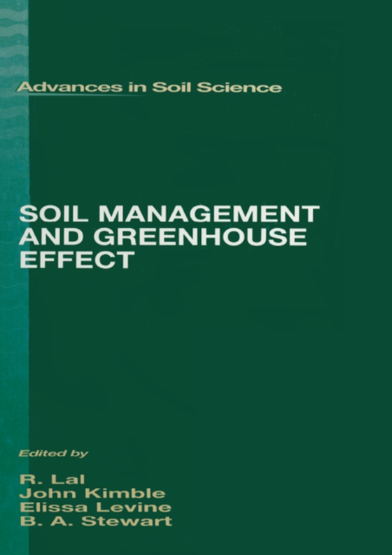 Soil Management and Greenhouse Effect (e-bog) af Stewart, B.A.