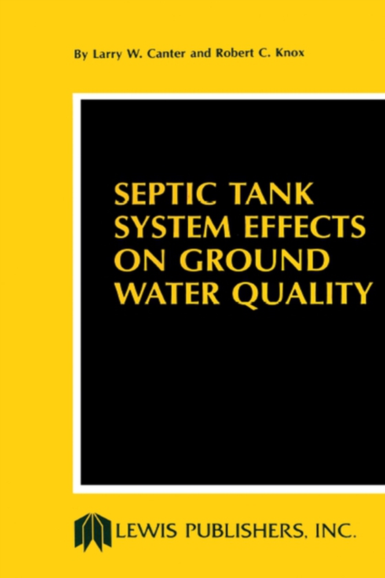 Septic Tank System Effects on Ground Water Quality (e-bog) af Knox, Robert C.