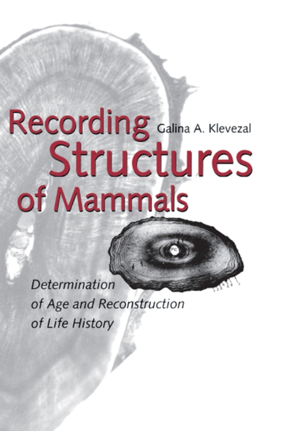 Recording Structures of Mammals (e-bog) af Klevezal, Galina A.