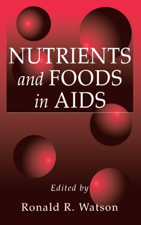 Nutrients and Foods in Aids (e-bog) af -