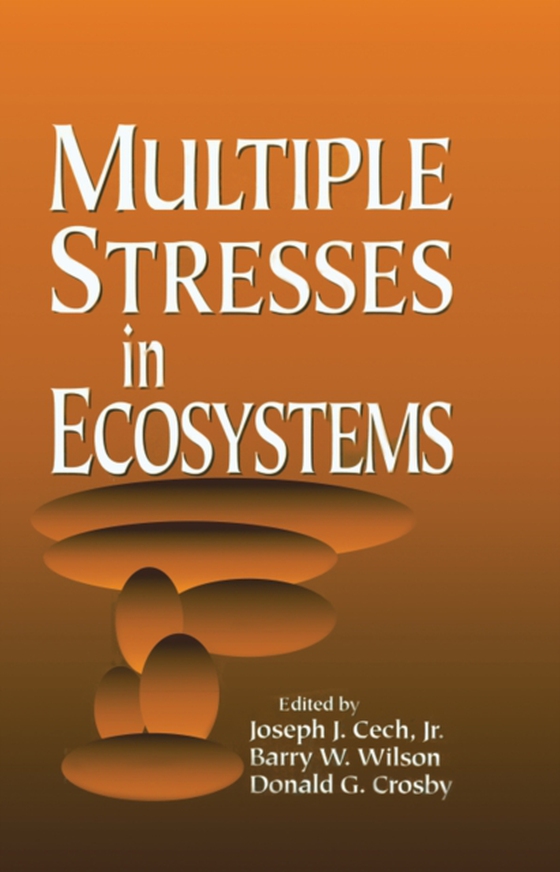 Multiple Stresses in Ecosystems (e-bog) af Crosby, Donald G.