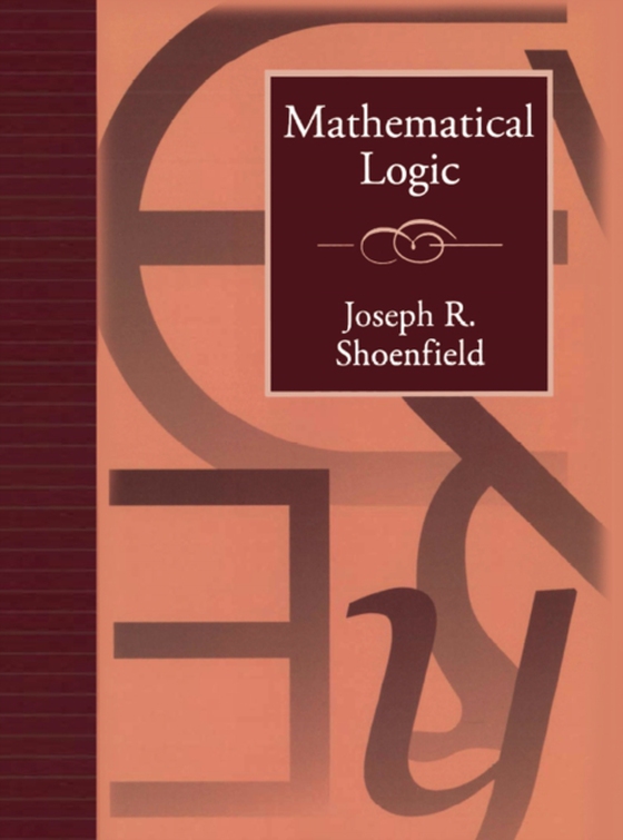 Mathematical Logic (e-bog) af Shoenfield, Joseph R.