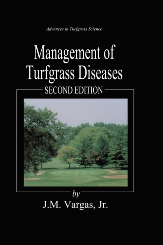 Management of Turfgrass Diseases (e-bog) af Vargas, Joseph M.