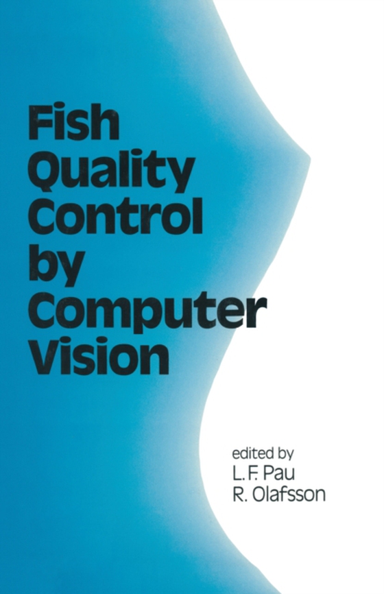 Fish Quality Control by Computer Vision (e-bog) af Pau, L. F.