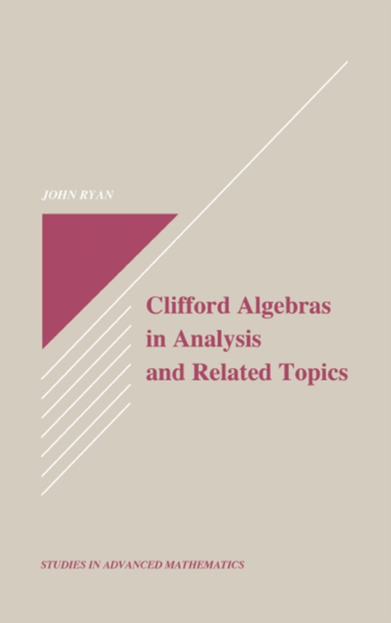 Clifford Algebras in Analysis and Related Topics (e-bog) af Ryan, John