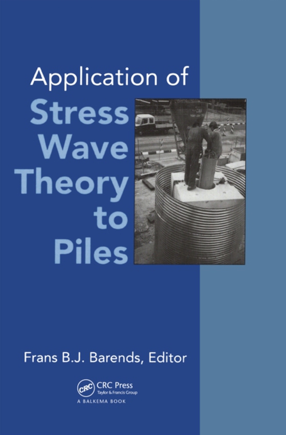 Application of Stress-wave Theory to Piles (e-bog) af -