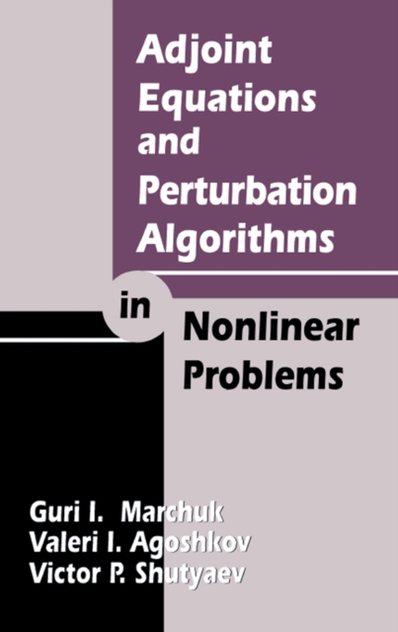 Adjoint Equations and Perturbation Algorithms in Nonlinear Problems (e-bog) af Shutyaev, Victor P.