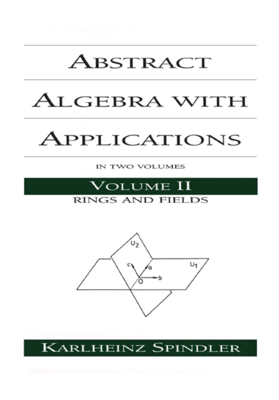 Abstract Algebra with Applications (e-bog) af Spindler, Karlheinz