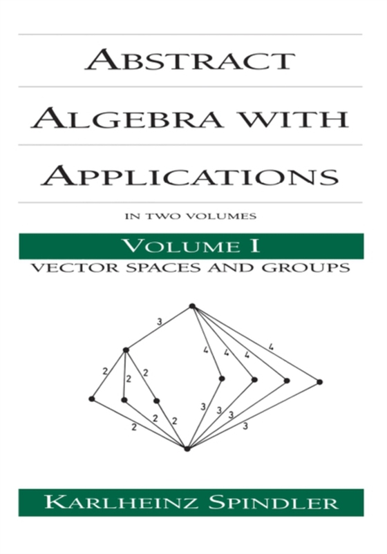 Abstract Algebra with Applications (e-bog) af Spindler, Karlheinz