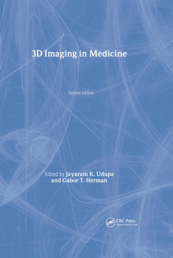 3D Imaging in Medicine, Second Edition (e-bog) af -