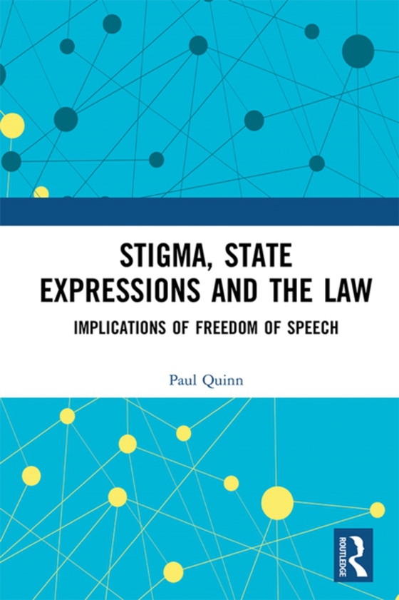 Stigma, State Expressions and the Law (e-bog) af Quinn, Paul