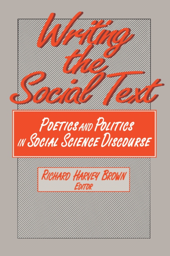 Writing the Social Text (e-bog) af Brown, Richard