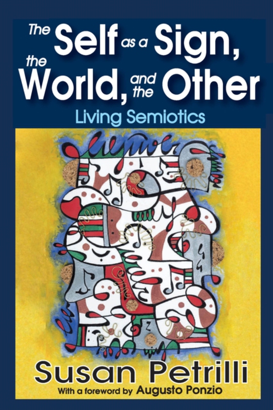 Self as a Sign, the World, and the Other (e-bog) af Petrilli, Susan