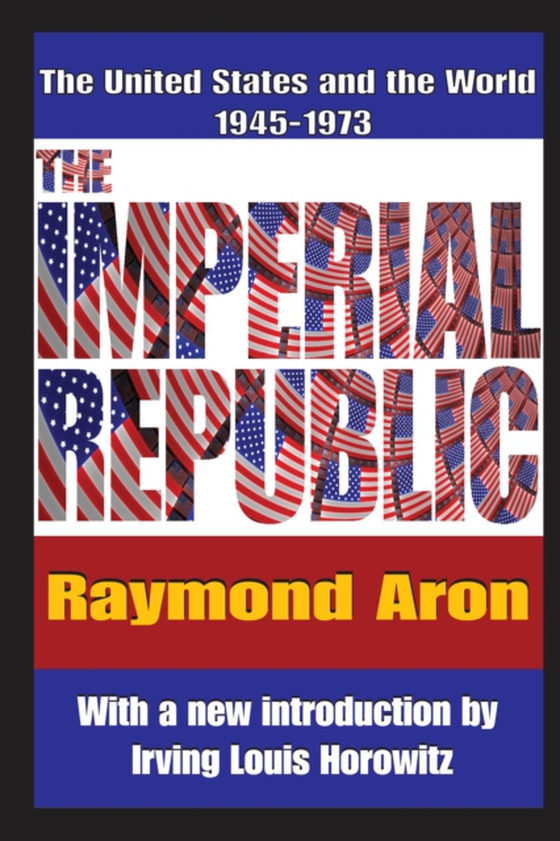 Imperial Republic (e-bog) af Horowitz, Irving