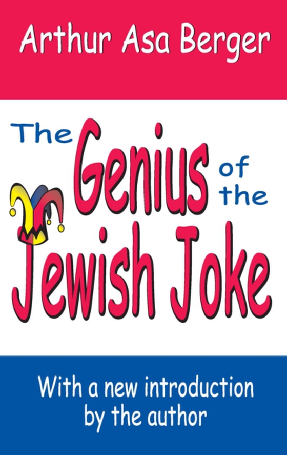 Genius of the Jewish Joke (e-bog) af Berger, Arthur Asa