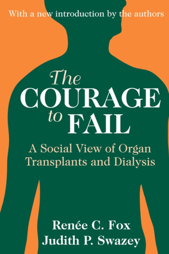 Courage to Fail (e-bog) af Swazey, Judith P.