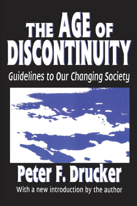 Age of Discontinuity (e-bog) af Drucker, Peter