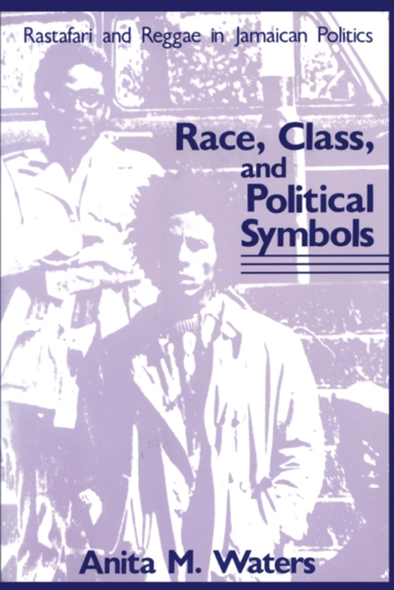 Race, Class, and Political Symbols (e-bog) af Waters, Anita M.