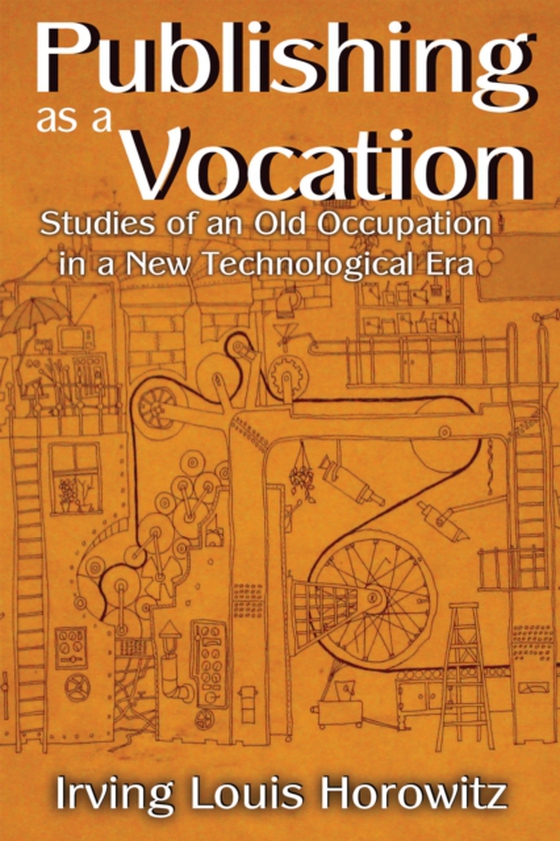 Publishing as a Vocation (e-bog) af Horowitz, Irving