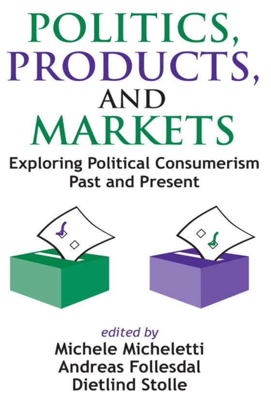 Politics, Products, and Markets