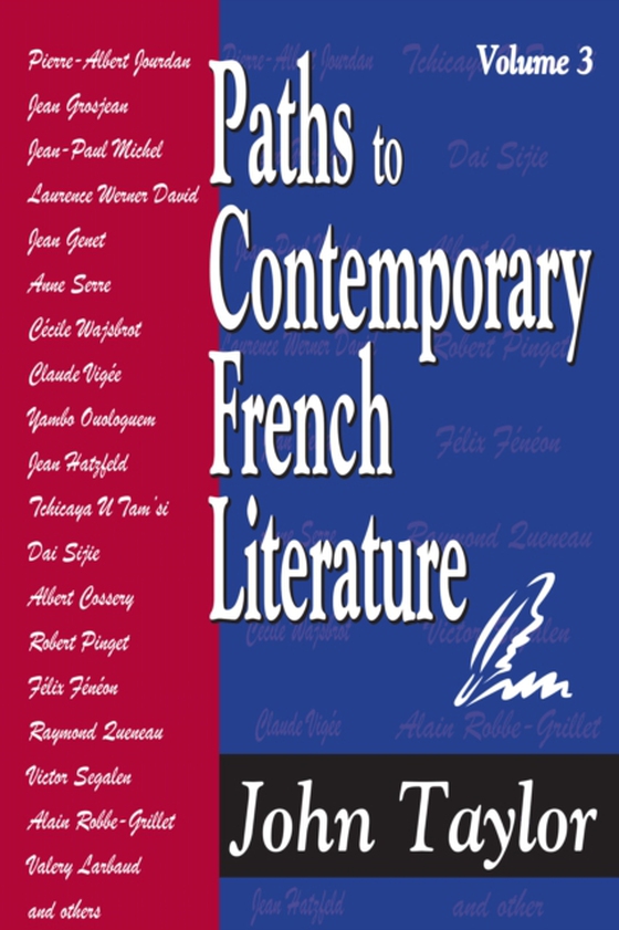 Paths to Contemporary French Literature (e-bog) af Taylor, John