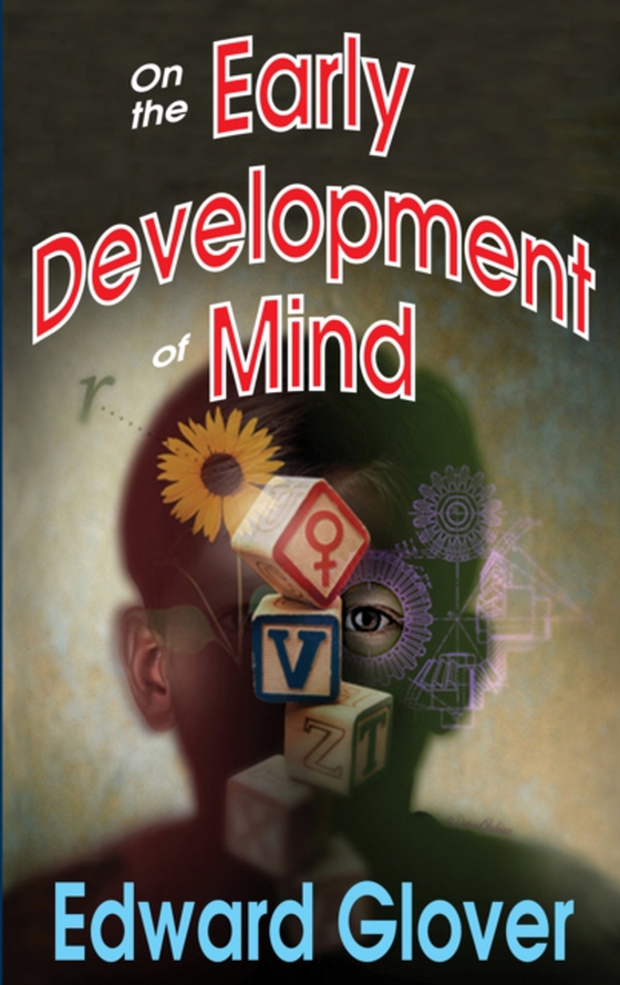 On the Early Development of Mind (e-bog) af Glover, Edward