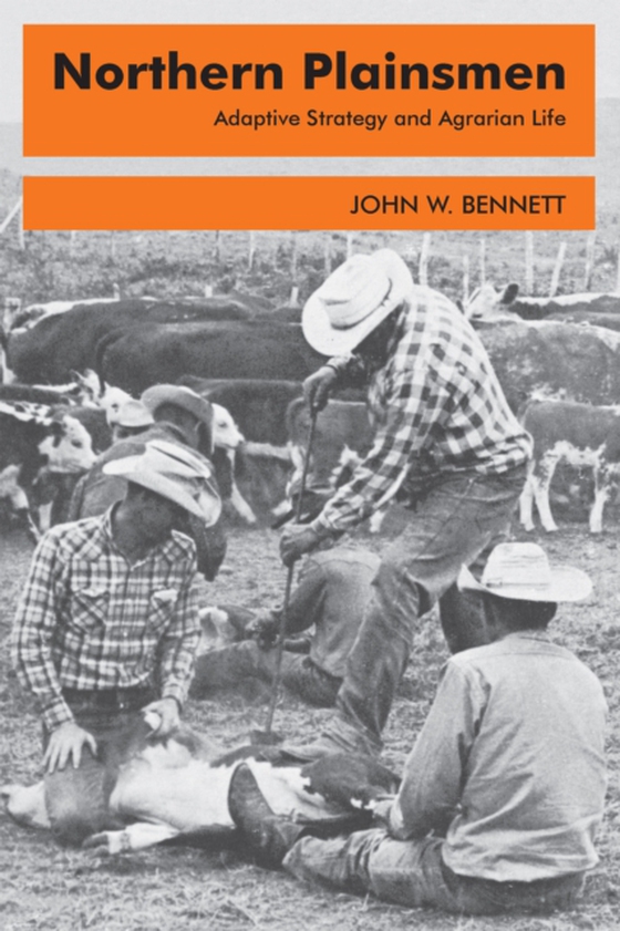 Northern Plainsmen (e-bog) af Bennett, John W.