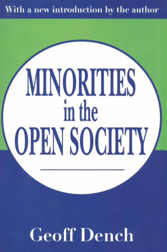 Minorities in an Open Society (e-bog) af Dench, Geoff