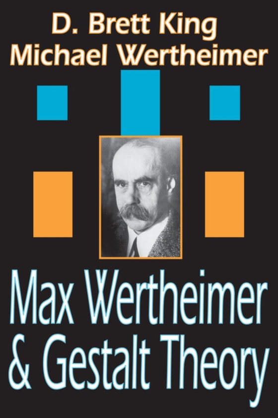 Max Wertheimer and Gestalt Theory (e-bog) af Wertheimer, Michael