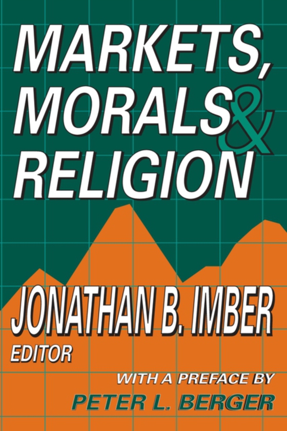 Markets, Morals, and Religion (e-bog) af -