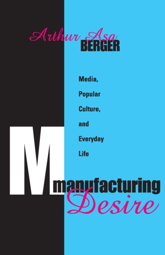 Manufacturing Desire