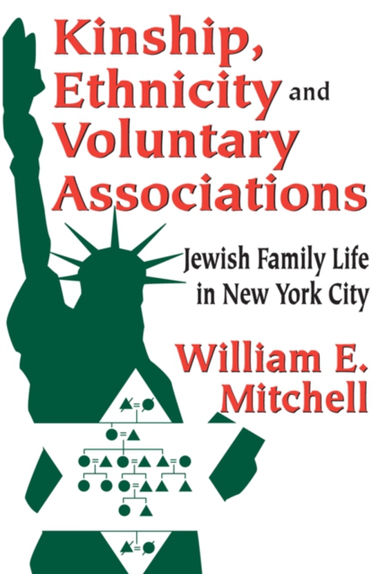 Kinship, Ethnicity and Voluntary Associations (e-bog) af Mitchell, William E.