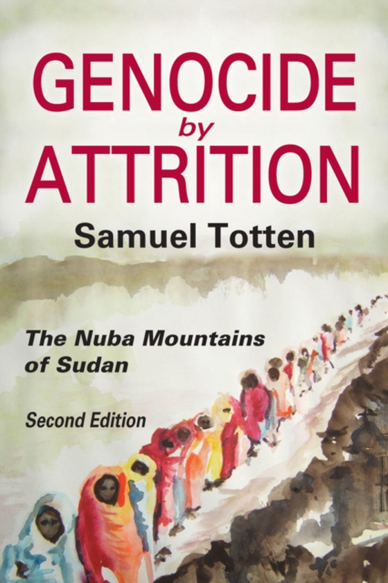 Genocide by Attrition (e-bog) af Totten, Samuel