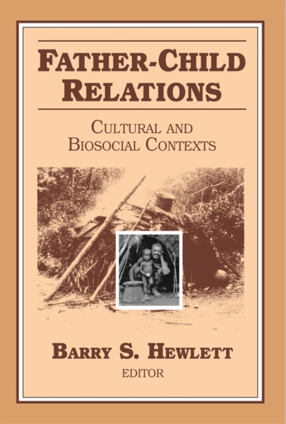 Father-Child Relations (e-bog) af Hewlett, Barry S.