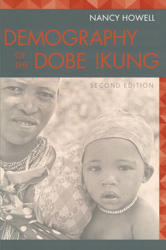 Demography of the Dobe !Kung (e-bog) af -