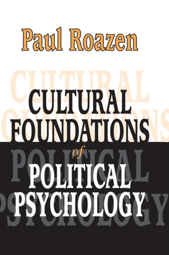 Cultural Foundations of Political Psychology