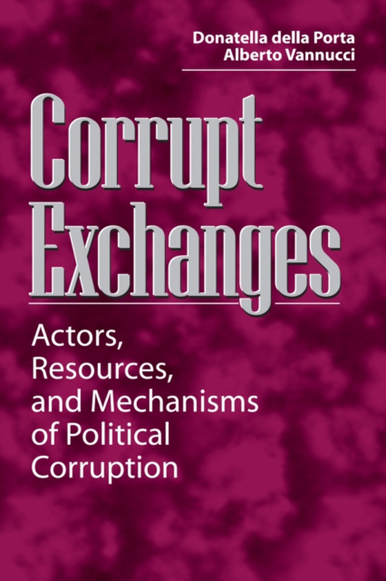 Corrupt Exchanges (e-bog) af Porta, Donatella della