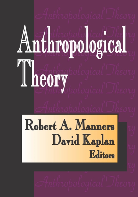 Anthropological Theory (e-bog) af Kaplan, David