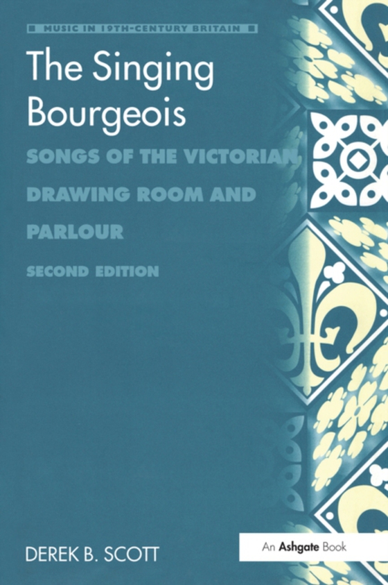 Singing Bourgeois (e-bog) af Scott, Derek B.