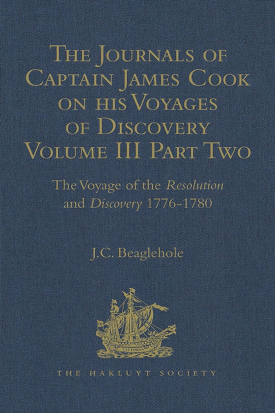 Journals of Captain James Cook on his Voyages of Discovery (e-bog) af Beaglehole, J.C.