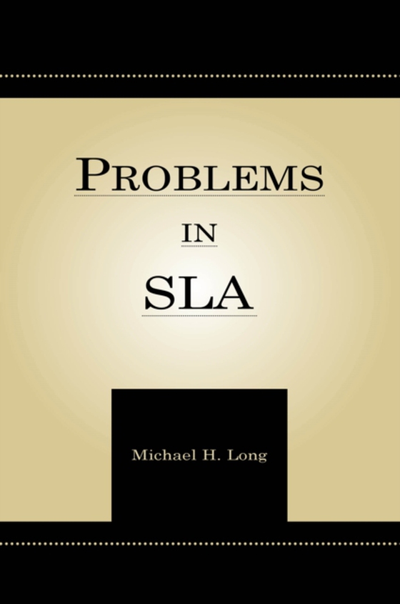 Problems in Second Language Acquisition (e-bog) af Long, Michael H.